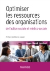 Image for Optimiser Les Ressources Des Organisations De L&#39;action Sociale Et Medico-Sociale