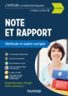 Image for Note Et Rapport - Methode Et Sujets Corriges: Categories A Et B