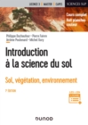 Image for Introduction a La Science Du Sol - 7E Ed: Sol, Vegetation, Environnement