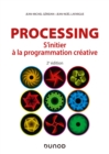 Image for Processing - 2E Ed: S&#39;initier a La Programmation Creative