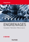 Image for Engrenages - 8E Ed: Conception - Fabrication - Mise En Oeuvre