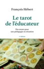 Image for Le Tarot De L&#39;educateur - 2E Ed: Des Atouts Pour Une Pedagogie En Situation