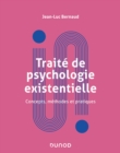 Image for Traite De Psychologie Existentielle: Concepts, Methodes Et Pratiques