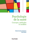 Image for Psychologie De La Sante - 2E Ed: Concepts, Methodes Et Modeles