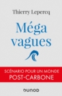 Image for Mega-Vagues: Scenario Pour Un Monde Post-Carbone