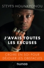 Image for J&#39;avais Toutes Les Excuses: Croire En Soi Pour Dejouer Les Obstacles