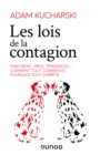 Image for Les Lois De La Contagion: Fake News, Virus, Tendances... : Comment Tout Commence, Pourquoi Tout S&#39;arrete