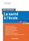 Image for Aide-Memoire - La Sante a L&#39;ecole - 3E Ed: En 24 Notions