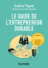 Image for Le Guide De L&#39;entrepreneur Durable: S&#39;inspirer Des 12 Principes De La Permaculture Pour Creer Impact Positif, Resilience Et Abondance !