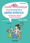 Image for Guide TRES Pratique Pour Les Pros De La Petite Enfance - 47 Fiches Pour Affronter Toutes Les Situati: 47 Fiches Pour Affronter Toutes Les Situations