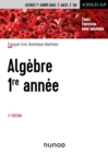 Image for Algebre - 1Re Annee - 2E Ed: Cours Et Exercices Avec Solutions