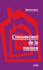 Image for L&#39;inconscient De La Maison - 3E Ed