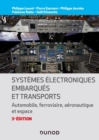 Image for Systemes Electroniques Embarques Et Transports - 3Ed: Automobile, Ferroviaire, Aeronautique Et Espace