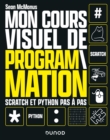 Image for Mon Cours Visuel De Programmation: Scratch Et Python Pas-a-Pas