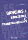 Image for Banques: Strategies Et Transformations - 2E Ed
