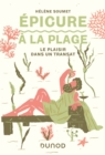 Image for Epicure a La Plage: Le Plaisir Dans Un Transat