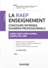 Image for La Raep Enseignement - 6E Ed: CAPES, CAPET, CAPLP, CAER, PCEA, PLPA, CPE