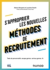 Image for S&#39;approprier Les Nouvelles Methodes De Recrutement: Tests De Personnalite, Escape Games, Serious Games, IA