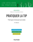 Image for Pratiquer La TIP - Therapie Interpersonnelle - 2E Ed