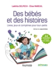 Image for Des Bebes Et Des Histoires: Livres, Jeux Et Comptines Pour Tout-Petits