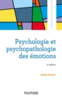 Image for Psychologie Et Psychopathologie Des Emotions - 2E Ed