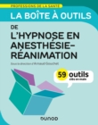 Image for La Boite a Outils De L&#39;hypnose En Anesthesie-Reanimation: 59 Outils Cles En Main
