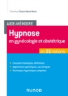 Image for Aide-Memoire - Hypnose En Gynecologie Et Obstetrique En 35 Notions