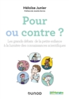 Image for Pour Ou Contre ?: Les Grands Debats De La Petite Enfance a La Lumiere Des Connaissances Scientifiques