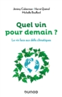Image for Quel Vin Pour Demain ?: Le Vin Face Au Defi Climatique