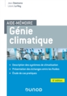Image for Aide-Memoire Genie Climatique - 6E Ed: Description Des Systemes, Presentation Des Fluides Frigorigenes, Etude De Cas Pratiques