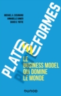 Image for Plateformes : le business model qui domine le monde