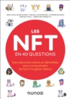 Image for Les NFT en 40 questions: Des reponses claires et detaillees pour comprendre les Non Fungible Tokens
