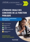 Image for L&#39;epreuve Orale Des Concours De La Fonction Publique Categories A Et A+: Motivation, Institutions, Management