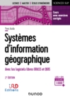 Image for Systemes d&#39;information geographique - 2e ed.: Cours et exercices corriges avec GRASS et QGIS
