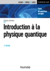 Image for Introduction A la physique quantique - 2e ed: Cours, 50 exercices corriges