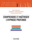 Image for Comprendre Et Maitriser L&#39;hypnose Profonde