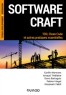Image for Software Craft: TDD, Clean Code Et Autres Pratiques Essentielles
