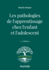 Image for Les Pathologies De L&#39;apprentissage Chez L&#39;enfant Et L&#39;adolescent