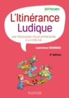 Image for L&#39;itinerance Ludique - 2E Ed: Une Pedagogie Pour Apprendre a La Creche