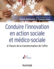 Image for Conduire L&#39;innovation En Action Sociale Et Medico-Sociale a L&#39;heure De La Transformation De L&#39;offre