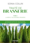 Image for Traite De Brasserie - Tome 1: La Biere Et Ses Matieres Premieres
