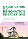 Image for Massification De La Renovation Energetique: Accelerer Et Optimiser La Renovation Energetique Grace Aux Outils Numeriques Et Industriels