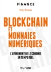 Image for Blockchain Et Monnaies Numeriques: L&#39;avenement De L&#39;economie En Temps Reel