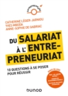 Image for Du Salariat a L&#39;entrepreneuriat: 10 Questions a Se Poser Pour Reussir