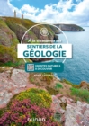 Image for La Decouverte Des Sentiers De La Geologie: Plus De 200 Sites Naturels a Decouvrir, Avec QRCodes