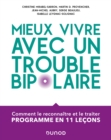 Image for Mieux Vivre Avec Un Trouble Bipolaire: Comment Le Reconnaitre Et Le Traiter