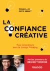 Image for La Confiance Creative: Tous Innovateurs Avec Le Design Thinking