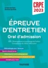 Image for Concours Professeur Des Ecoles - Epreuve D&#39;entretien - Oral / Admission CRPE 2023: EPS - Developpement Et Psychologie De L&#39;enfant - Connaissance Du Metier - Motivation