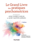 Image for Le Grand Livre Des Pratiques Psychomotrices - 2E Ed: Fondements, Domaines D&#39;application, Formation Et Recherche