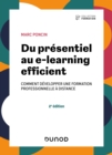 Image for Du Presentiel Au E-Learning Efficient - 2E Ed: Comment Developper Une Formation Professionnelle a Distance